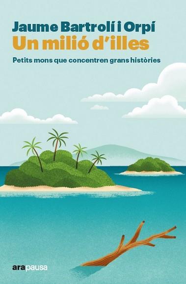 MILIÓ D'ILLES UN | 9788411731706 | BARTROLÍ ORPÍ, JAUME