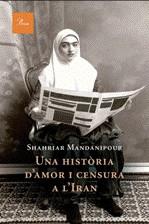 HISTORIA D'AMOR I CENSURA A L'IRAN UNA | 9788482568836 | MANDANIPOUR, SHAHRIAR
