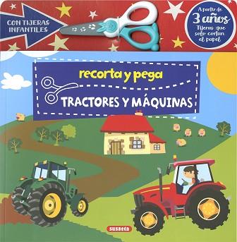 RECORTA Y PEGA TRACTORES Y MÁQUINAS | 9788467785852 | SUSAETA EDICIONES