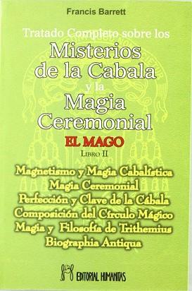 MISTERIOS DE LA CABALA Y LA MAGIA CEREMONIAL EL MAGO 2 | 9788479103477 | BARRETTM FRANCIS