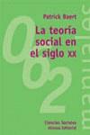 TEORIA SOCIAL EN EL SIGLO XX, LA | 9788420686431 | BAERT, PATRICK