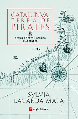 CATALUNYA, TERRA DE PIRATES | 9788418197772 | LAGARDA-MATA, SYLVIA