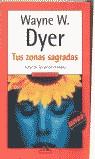 -TUS ZONAS SAGRADAS (MITOS AUTOAYUDA) | 9788439704713 | DYER, WAYNE W.