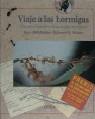 VIAJE A LAS HORMIGAS | 9788474237573 | HOLLDOBLER, BERT