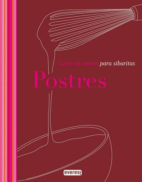 POSTRES ( CURSO DE COCINA PARA SIBARITAS ) | 9788444120102 | LENZ  CLAUDIA / BRUCKMANN  CLAUDIA