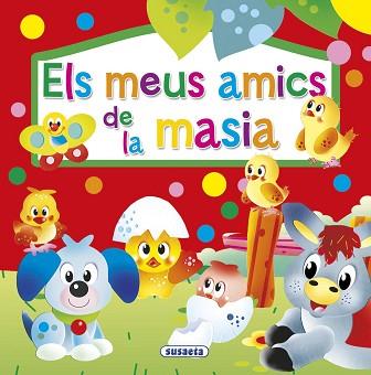 ELS MEUS AMICS DE LA MASIA | 9788467742275 | SUSAETA, EQUIPO