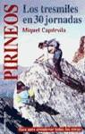 PIRINEOS LOS TRESMILES EN 30 JORNADAS | 9788427021921 | CAPDEVILA, MIQUEL