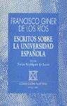 ESCRITOS SOBRE LA UNIVERSIDAD ESPAÑOLA | 9788423919482 | GINER DE LOS RIOS, FRANCISCO