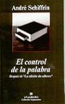 CONTROL DE LA PALABRA EL | 9788433962386 | SCHIFFRIN, ANDRE