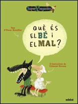 QUE ES EL BE I EL MAL SUPERPREGUNTES | 9788423677399 | BRENIFIER, OSCAR