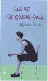 CLAIRE SE QUEDA SOLA | 9788401329524 | KEYES, MARIAN
