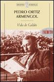 VIDA DE GALDOS (BUTXACA) | 9788484320739 | ORTIZ ARMENGOL, PEDRO