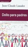 DOLTO PARA PADRES (DINAMICA) | 9788484508397 | LIAUDET, JEAN-CLAUDE