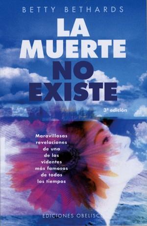 MUERTE NO EXISTE | 9788477208624 | BETHARDS, BETTY