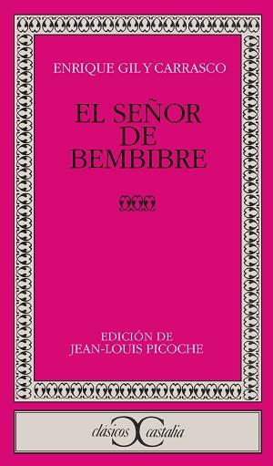 SEÑOR DE BEMBIBRE, EL (CC153) | 9788470394775 | GIL Y CARRASCO ENRIQUE