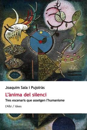 L'ÀNIMA DEL SILENCI | 9788415269816 | SALA I PUJOLRÀS, JOAQUIM