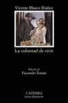 VOLUNTAD DE VIVIR, LA (LH) | 9788437616988 | BLASCO IBAÑEZ, VICENTE