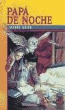 PAPA DE NOCHE | 9788426132864 | GRIPE, MARIA