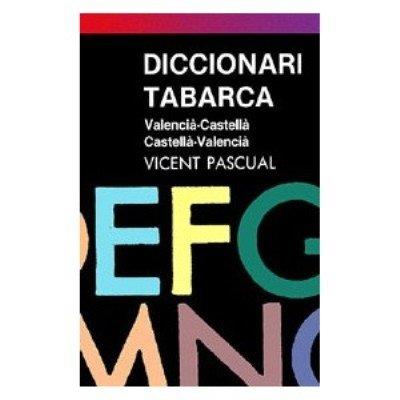 DICCIONARI TABARCA ESCOLAR VALENCI-CASTELLA/CAST.VALENC. | 9788480253307 | PASCUAL I GRANELL, VICENT