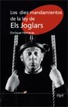 DIEZ MANDAMIENTOS DE LA LEY DE ELS JOGLARS LOS | 9788495722850 | HERRERAS, ENRIQUE