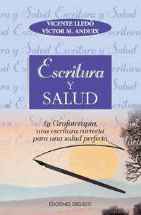 ESCRITURA Y SALUD | 9788477206125 | LLEDO, VICENTE