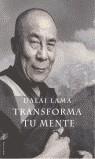 TRANSFORMA TU MENTE | 9788427026261 | DALAI LAMA