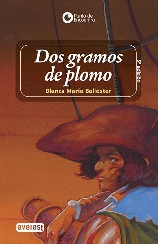 DOS GRAMOS DE PLOMO (PUNTO DE ENCUENTRO) | 9788424179496 | BALLESTER, M.BLANCA