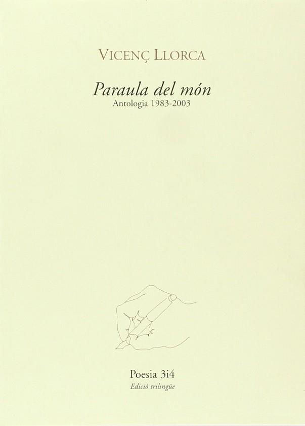 PARAULA DEL MON ( ANTOLOGIA 1983-2003 ) | 9788475026831 | LLORCA, VICENÇ