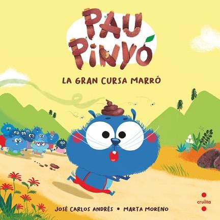 PAU PINYÓ 1 LA GRAN CURSA MARRÓ | 9788466154390 | ANDRÉS, JOSÉ CARLOS