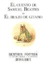 CUENTO DE SAMUEL BIGOTES O EL BRAZO DE GITANO | 9788474445459 | POTTER, BEATRIX