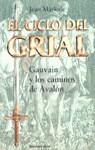 CICLO DEL GRIAL GAUVIN Y LOS CAMINOS DE AVALON EL | 9788427022027 | MARKALE