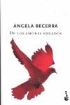 DE LOS AMORES NEGADOS (TAPA DURA) | 9788408074366 | BECERRA, ANGELA