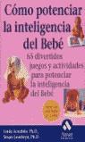 COMO POTENCIAR LA INTELIGENCIA DEL BEBE | 9788497350938 | ACREDOLO, LINDA