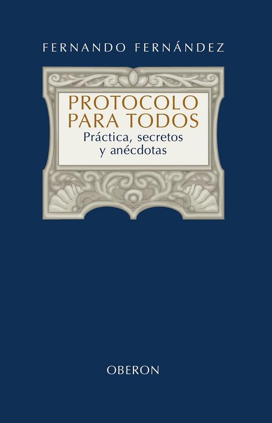 PROTOCOLO PARA TODOS | 9788420697949 | FERNANDEZ, FERNANDO