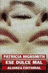 ESE DULCE MAL | 9788420618906 | HIGHSMITH, PATRICIA