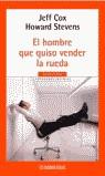 HOMBRE QUE QUISO VENDER LA RUEDA, EL (BUTXACA AUTOAYUDA) | 9788497594639 | COX, JEFF