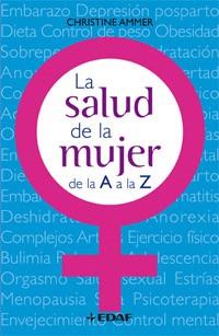 SALUD DE LA MUJER DE LA A A LA Z | 9788441420311 | AMMER, CHRISTINE