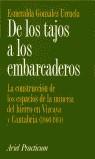 DE LOS TAJOS A LOS EMBARCADEROS | 9788434428850 | GONZALEZ URRUELA, ESMERALDA