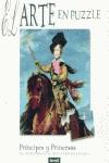 PRINCIPES Y PRINCESAS EL ARTE EN PUZZLE | 9788484880288 | VARIS