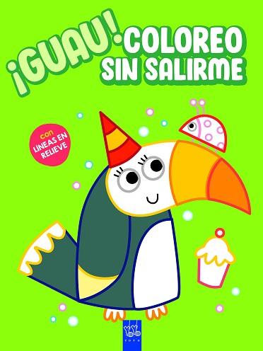 GUAU! COLOREO SIN SALIRME. VERDE | 9788408236153 | YOYO