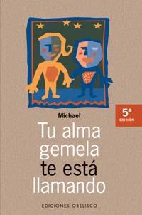 TU ALMA GEMELA TE ESTA LLAMANDO | 9788477205333 | MICHAEL