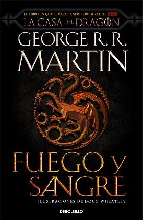 FUEGO Y SANGRE (CANCIÓN DE HIELO Y FUEGO) | 9788466367844 | R.R. MARTIN, GEORGE / WHEATLEY, DOUG