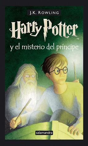HARRY POTTER Y EL MISTERIO DEL PRINCIPE ( VOL.VI ) | 9788478889907 | ROWLING, J.K