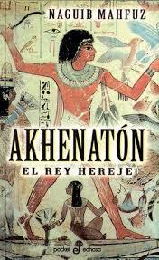 AKHENATON EL REY HEREJE (POCKET) | 9788435016469 | MAHFUZ, NAGUIB