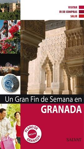 GRANADA GUIA SALVAT GRAN FIN DE SEMANA 2011 | 9788421685440 | CALVO, ISAAC Á. / IGLESIAS, MIGUEL