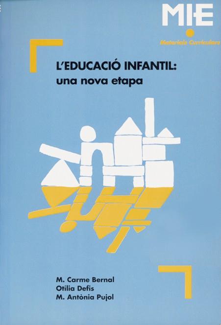 EDUCACIO INFANTIL UNA NOVA ETAPA, L' | 9788478271504 | BERNAL, M. CARME