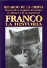 FRANCO LA HISTORIA | 9788488787347 | CIERVA, RICARDO DE LA