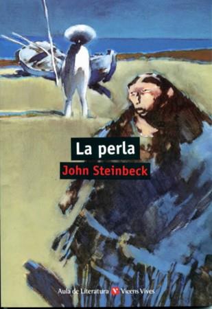 PERLA, LA (AULA DE LITERATURA) | 9788431634797 | STEINBECK, JOHN