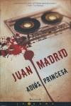 ADIOS PRINCESA | 9788466637633 | MADRID, JUAN