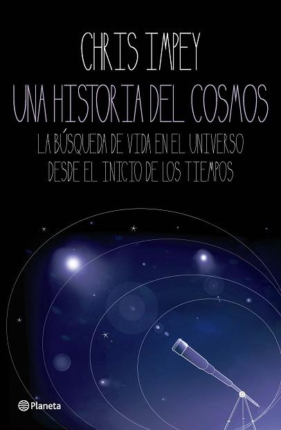 HISTORIA DEL COSMOS UNA | 9788408092827 | IMPEY, CHRIS